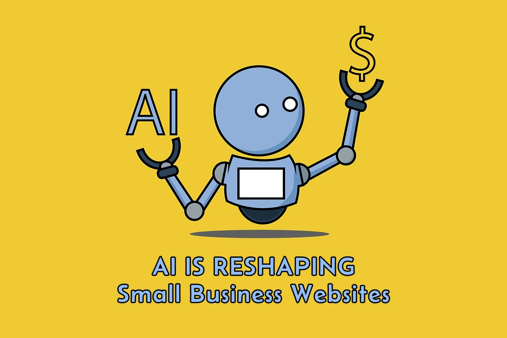 How AI Is Changing Website Strategy for Small Businesses in 2026